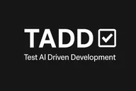TADD(Test AI Driven Development) Taking control of AI